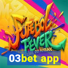 03bet app